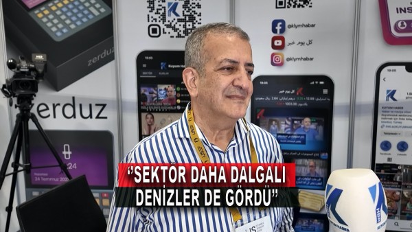 Sektör Daha Dalgalı Denizler de Gördü